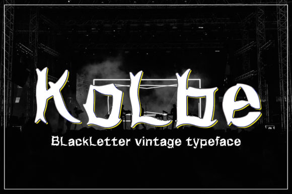Kolbe Font: A Victorian Blackletter for Craft and Commerce