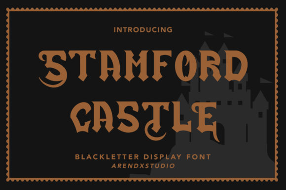 Stamford Castle Font: A Gothic Typeface for Strong Campaign Visuals