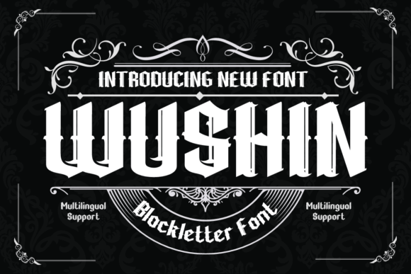 Wushin Font: A Gothic Typeface for Stronger Brand Communication